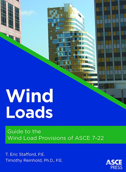 Wind Loads: Guide to the Wind Load Provisions of ASCE 7-22